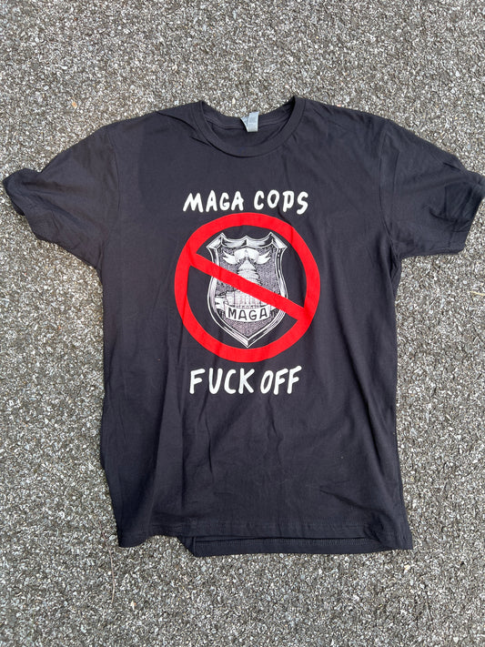 MAGA Cops Fuck Off t-shirt